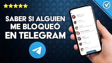 ¿Cómo me doy cuenta que me bloquearon en Telegram?