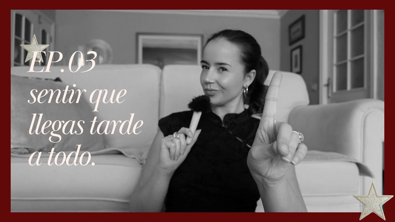 sentir que llegas tarde a todo ☆ delulu talks