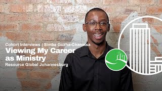 Viewing My Career As Ministry In Johannesburg I Simba Guzha-Chanetsa