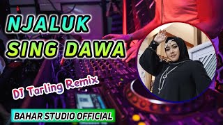 NJALUK SING DAWA - AAS ROLANI // DJ TARLING REMIX