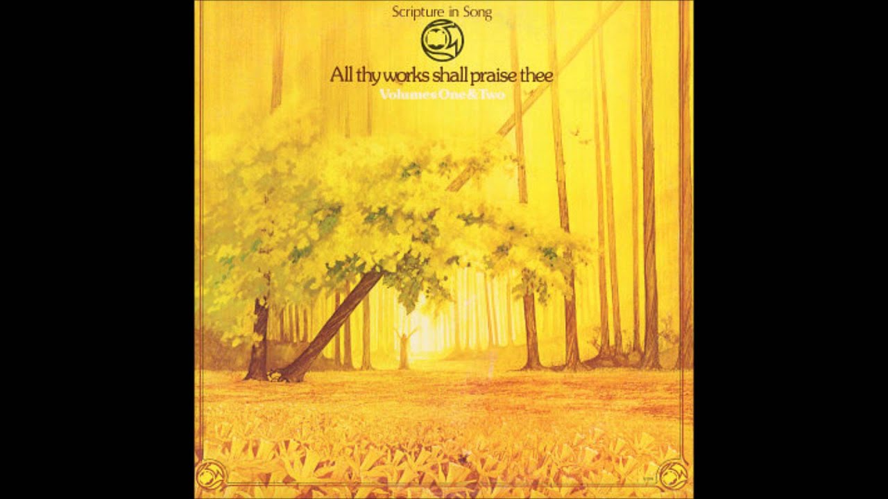 Scripture in song 1977 vol 1 09 beauty for ashes youtube