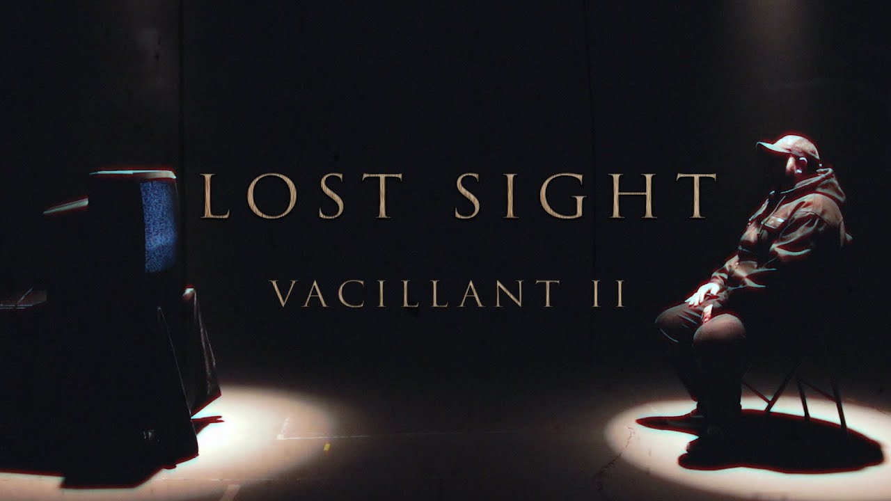 Lost Sight - Vacillant II (Official Music Video)