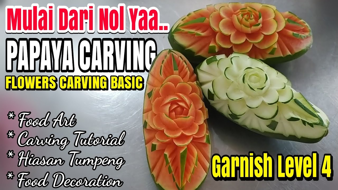 Cara Membuat Garnish Buah Pepaya | How To Make Papaya Carving | Carvings Fruits Decoration
