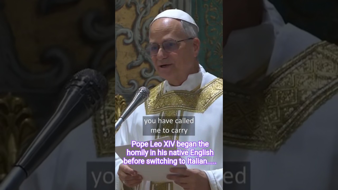 Pope Leo XIV began the homily in his native English 