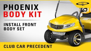 Club Car Precedent | DoubleTake Phoenix Body Set | Install Phoenix Front Body