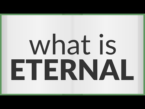 Eternal | meaning of Eternal