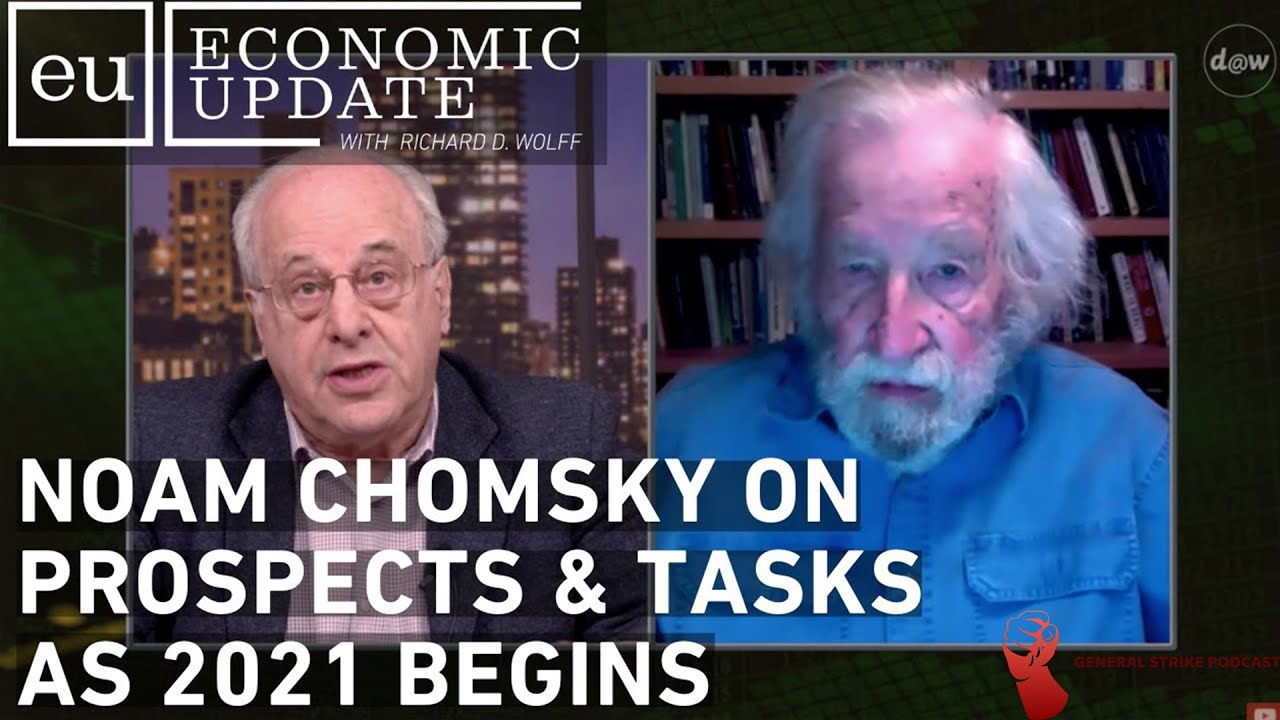 Richard Wolff-Noam Chomsky Interview Economic Update Watch Along & Reaction