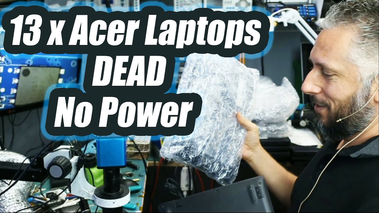 We got 13 Acer Laptops A315-23  No power. Motherboard Repair.