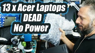 We got 13 Acer Laptops A31523  No power. Motherboard Repair.