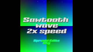 2. Sawtooth wave, 2x speed (ISGJS animated) - Sprunki Editz