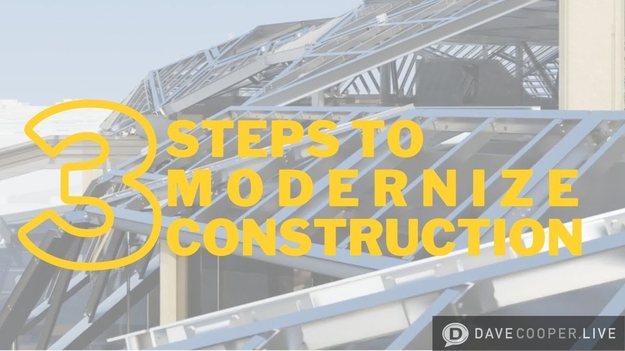 Three Steps to Modernize Construction with Daniel Leech on Dave Cooper LIVE