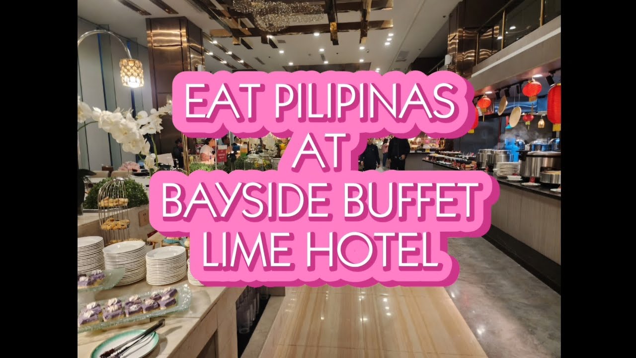 FOODS OF BAYSIDE BUFFET @ LIME HOTEL