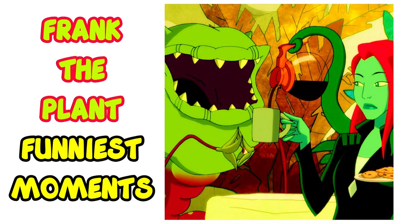 Frank the Plant Being the Funniest Part of Harley Quinn (Season 1)