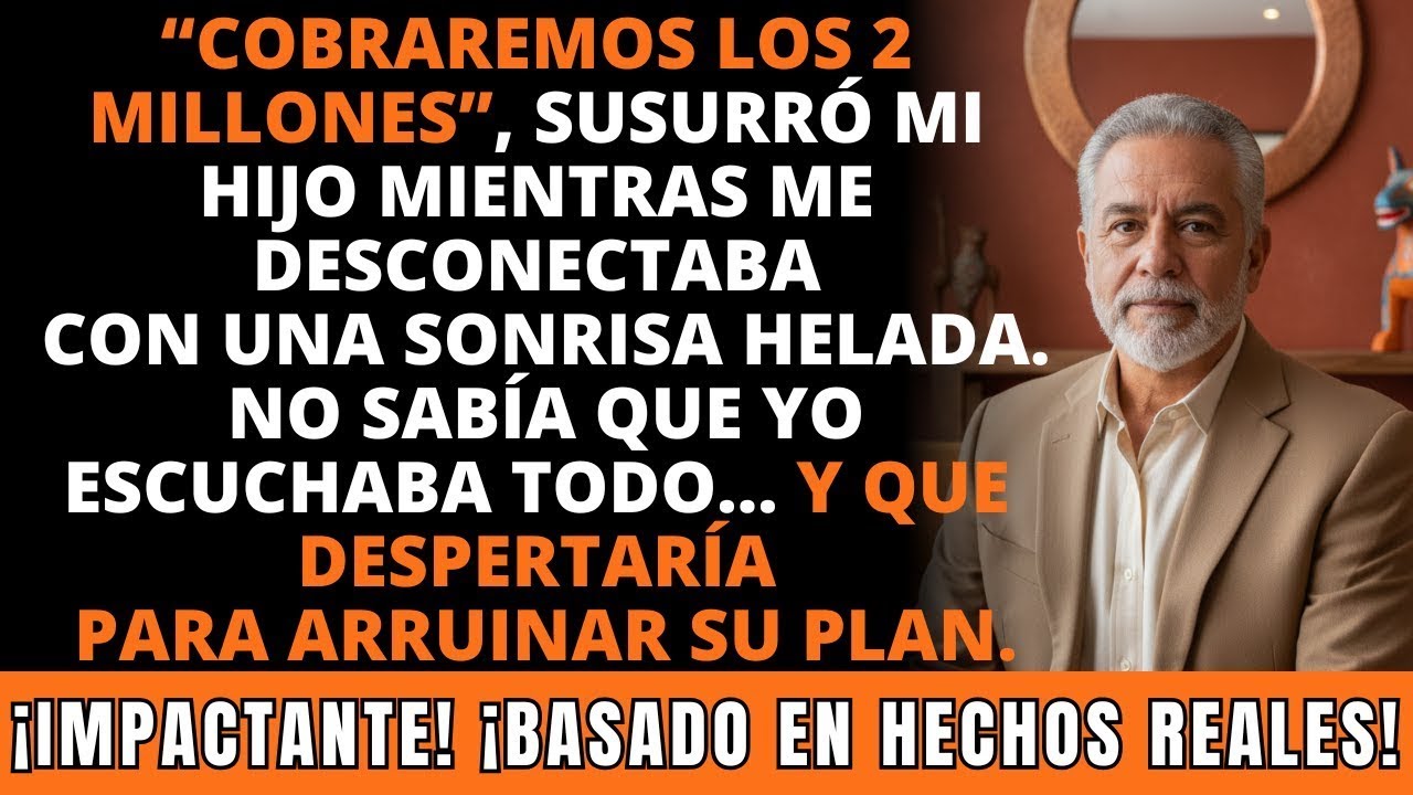 “Cobraremos Los 2 Millones”, Susurró Mi Hijo Al Desconectarme… Y Desperté. IMPACTANTE.