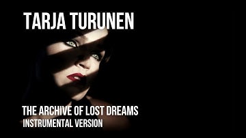 Thumbnail of TARJA -  The Archive of Lost Dreams [Instrumental]