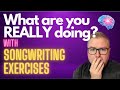 Songwriting exercises  what are you really doing  8 songwriting tips