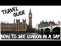 How to See London in a Day | Travel Guide