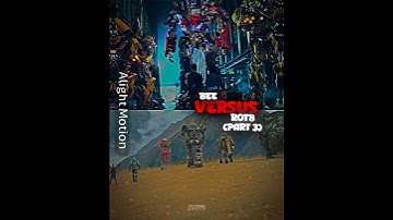 Bee🆚Rotb|Part-3|#bayverse #knightverse #transformers #edit #xyzbca #debates