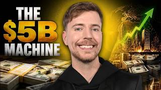How MrBeast Built a $5 Billion Empire News