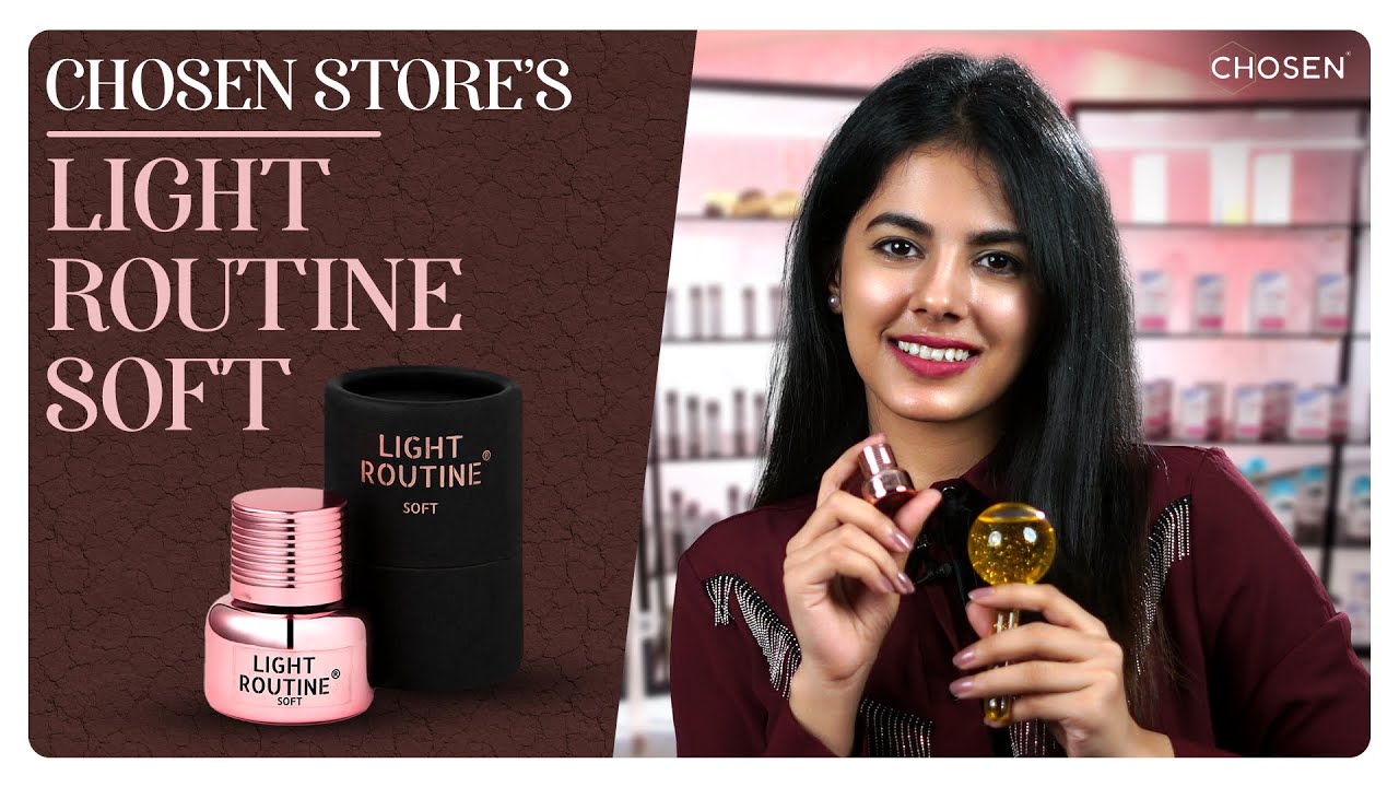 CHOSEN Store's Light Routine Soft & Ice Lolly | ft. Drishti Khanna