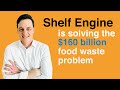 Solving the $160 billion food waste problem: Meet Stefan Kalb of Shelf Engine