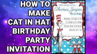 How To Make Cat In The Hat Birthday Party Invitations