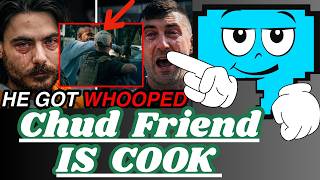 Chud Racist Friend Came To LA Playing And Got Sent To The Hospital Reaction