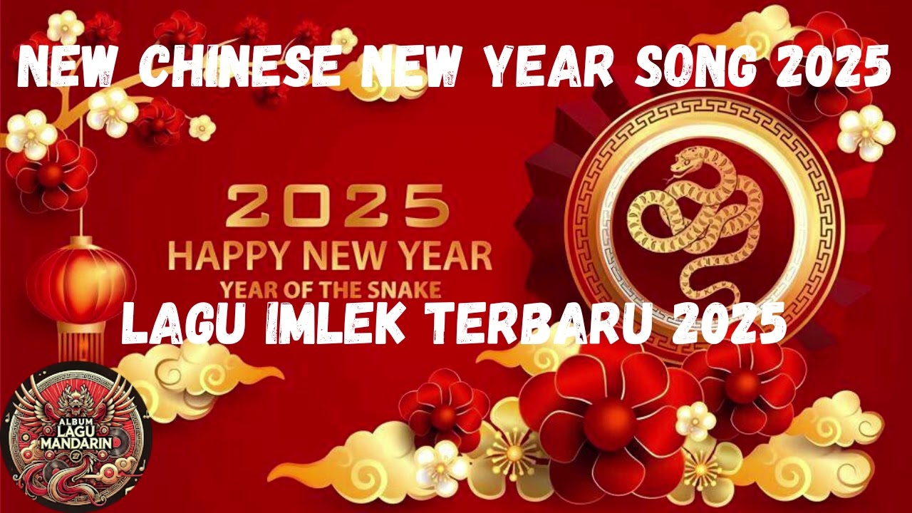 2025年新年歌 Lagu Imlek 2025【最好聽的新年歌曲 2025】Gong Xi Fa Cai Chinese New Year Song 2025 (8)