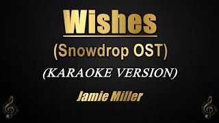 Wishes (Snowdrop OST) - Jamie Miller (Karaoke) Resimi