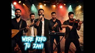 Were Keko Tu Zanî - Kurdısh Ki Remix