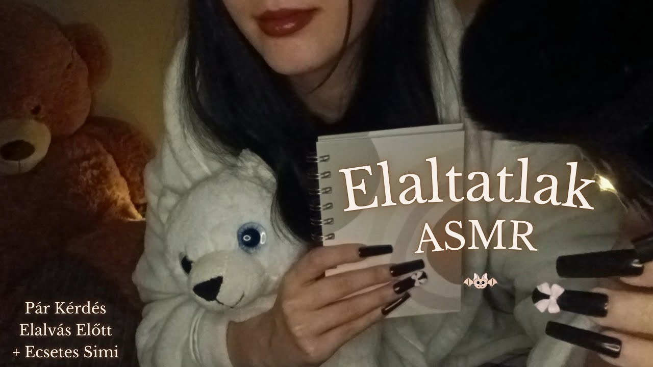 ASMR🎧⋆.Segítek az Elalvásban.✩₊˚🧸.⋆☾⋆⁺₊💤✧ #asmr