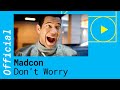 MADCON – DON'T WORRY feat. Ray Dalton (Official Lyric Video)