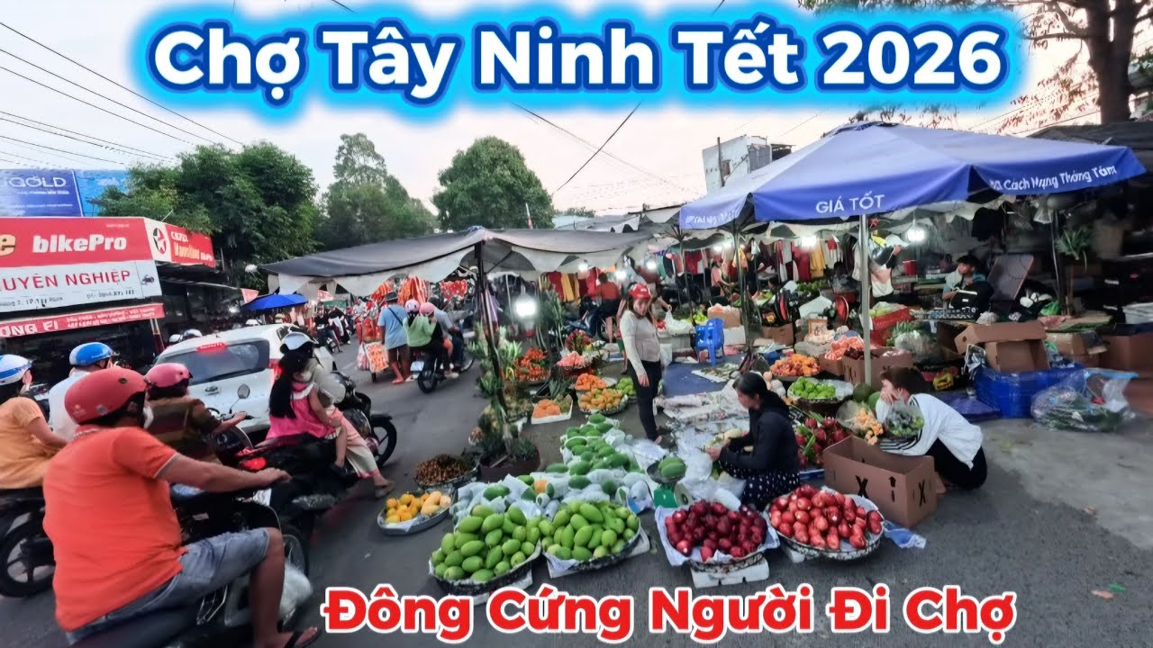 Khám Phá Chợ Tây Ninh Tết 2026 
