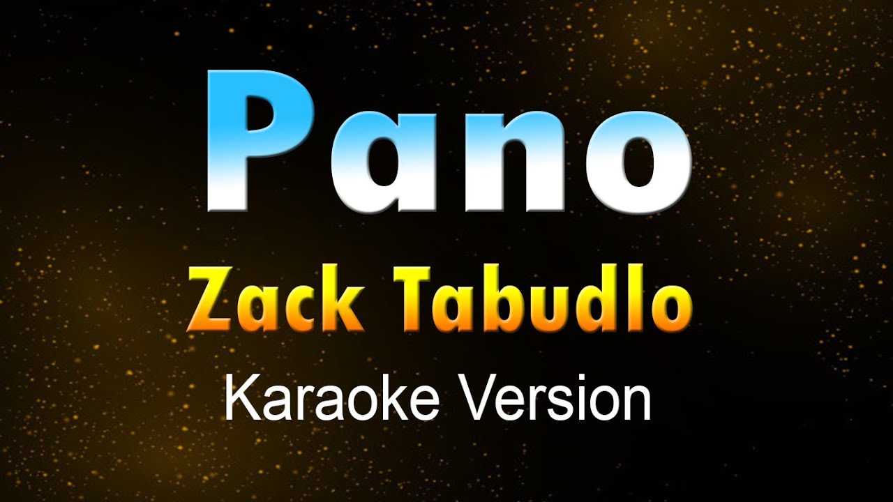 PANO - Zack Tabudlo  (KARAOKE/Instrumental)