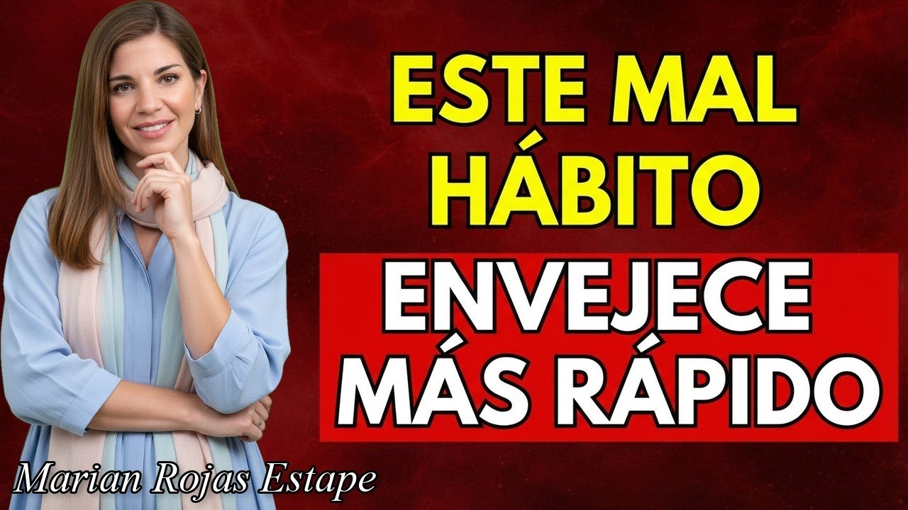 Este mal HÁBITO te envejece más rápido (y no lo estás viendo) | Marian Rojas