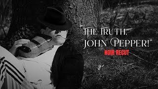 "The Truth, John Pepper!" (The Noir Cut) - A Crime Comedy Short Film