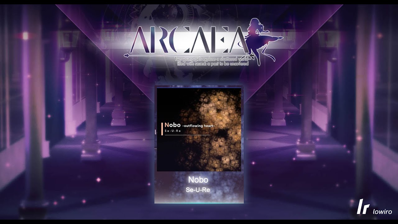 【Arcaea Fanmade】Nobo -outflowing heart- - Se-U-Ra [Future 9+]