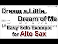 Dream a Little Dream of Me - Easy Solo Example for Alto Sax