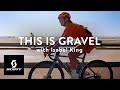 THIS IS GRAVEL — with Isabel King