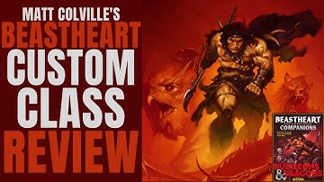 Beastheart Class (Matt Colville) Review - D&D 5e Subclass Series