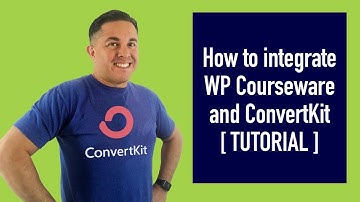 How to integrate ConvertKit with WP Courseware