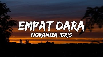 Noraniza Idris - Empat Dara (Official Lirik Video)
