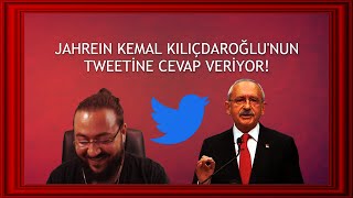 Kemal Kılıçdaroğlu Jahreinin Tweetine Cevap Veriyor Kkha Gelecek