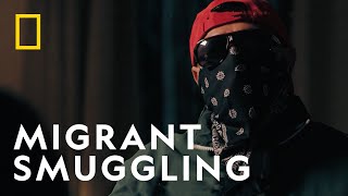 Migrant Smuggling | Trafficked: Underworlds with Mariana van Zeller |  National Geographic UK