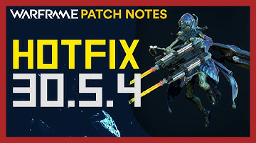 Warframe Hotfix 30.5.4 Patch Notes