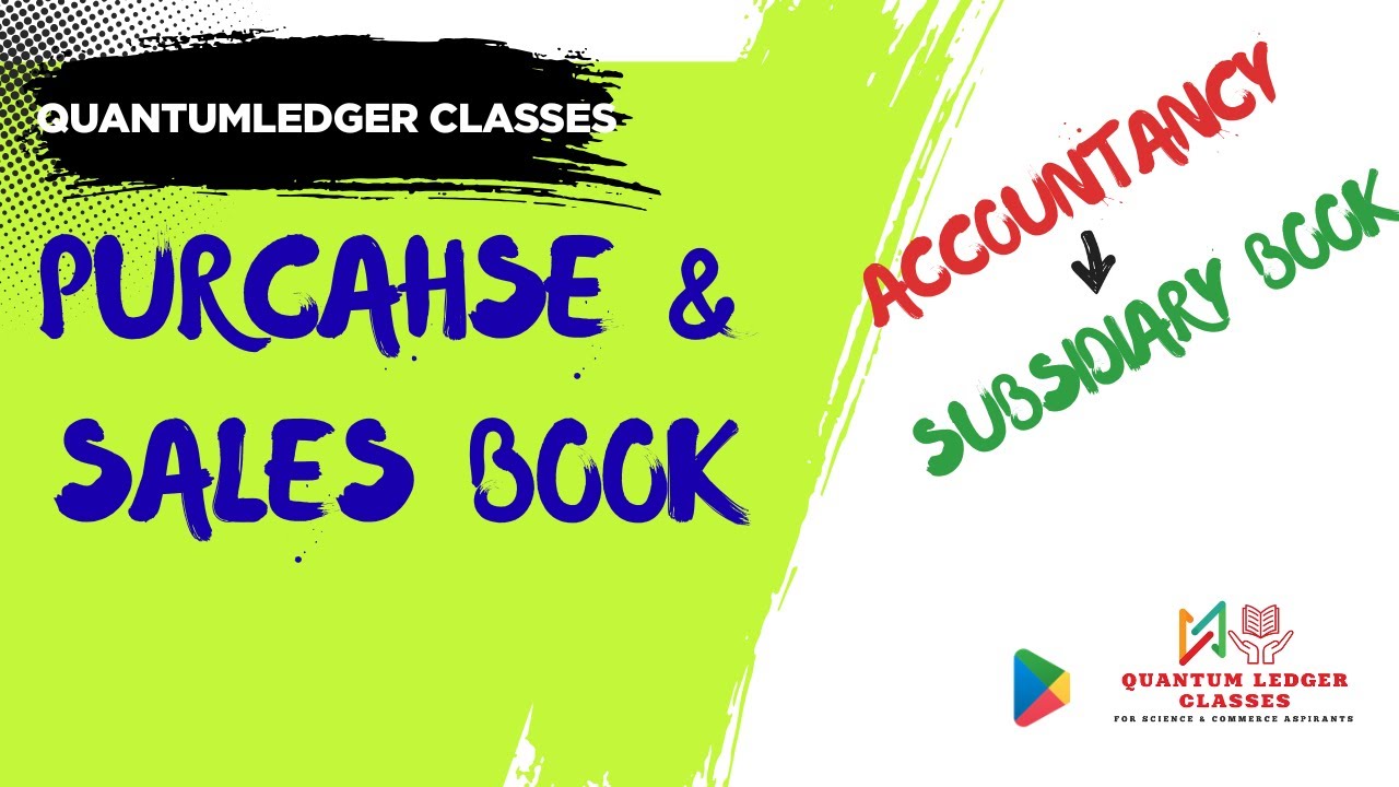 PURCHASE BOOK/SALES BOOK/ XI ACCOUNTANCY