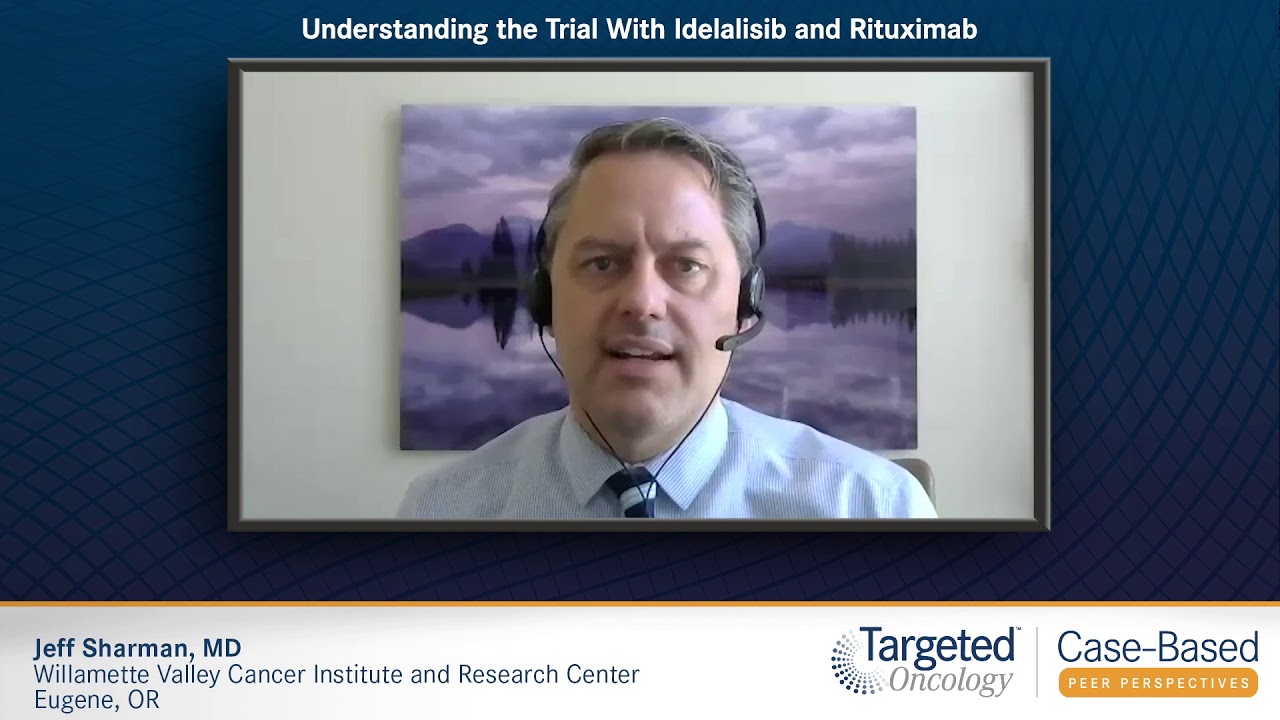 Understanding the Trial With Idelalisib and Rituximab