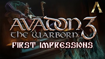 Avadon 3: The Warborn - Early First Look Gameplay