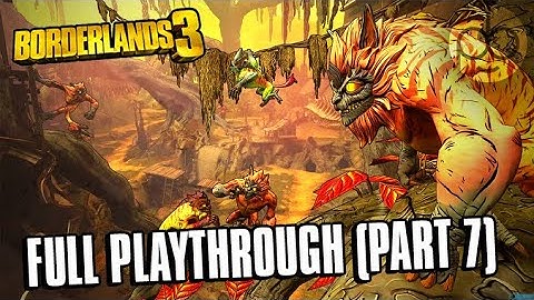 Borderlands 3 Full Playthrough (Part 7) [Amara Siren]  | Eden-6