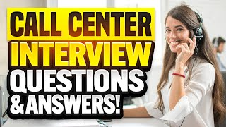 CALL CENTER INTERVIEW QUESTIONS & ANSWERS! (How to PREPARE for a CALL CENTER INTERVIEW!)